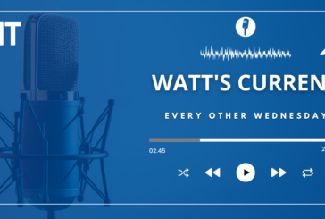 Podcast launch will keep the industry up to date with WATT’S CURRENT